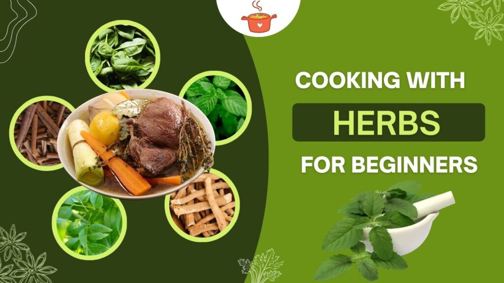 Cooking with Herbs for Beginners