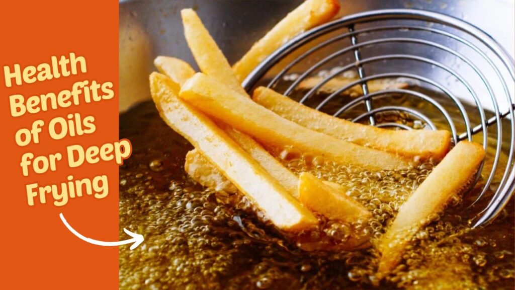 Oils for Deep Frying at Home